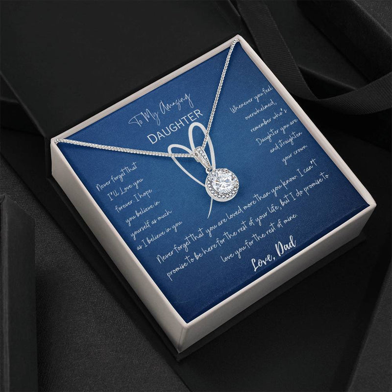 Amazing Gift for Daughter From Dad - Never Forget That I Love You Necklace