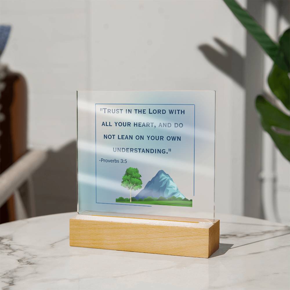 Faith in Action - Acrylic Plaque- Trust in the Lord with All Your Heart