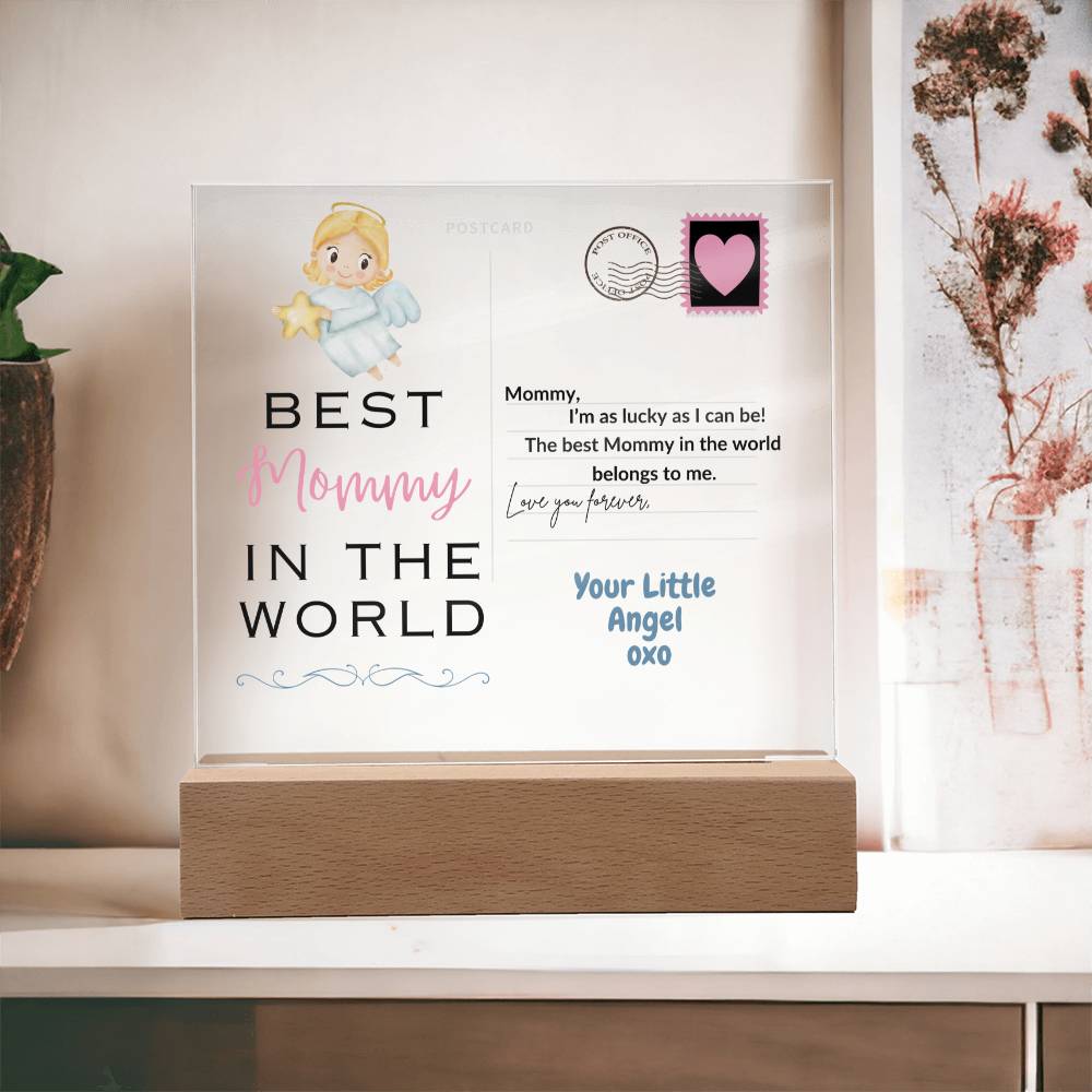 Best Mommy in the World- Acrylic Plaque- from Your Little Angel