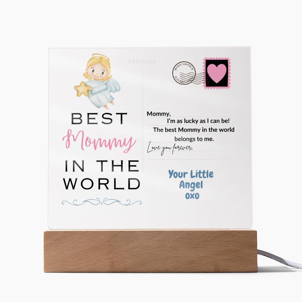 Best Mommy in the World- Acrylic Plaque- from Your Little Angel