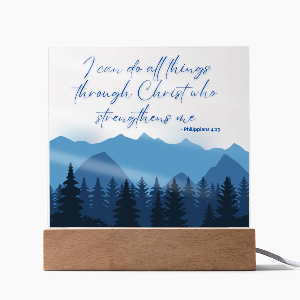 Faith in Action- Acrylic Plaque- I can do all things, through Christ who Strengthens me.