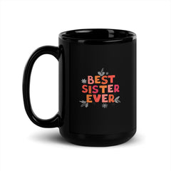 Best Sister EVER Black Glossy Mug