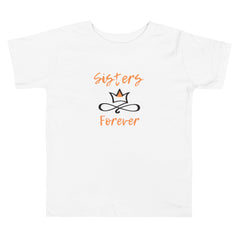 Sisters Forever Toddler Short Sleeve Tee