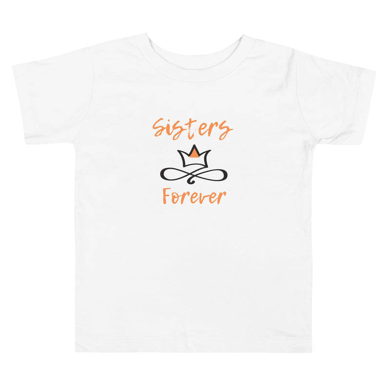 Sisters Forever Toddler Short Sleeve Tee