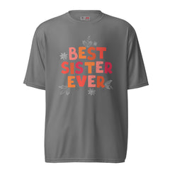 Best Sister Ever - Simply Stated -Unisex performance crew neck t-shirt