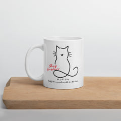 If you have a Fluffy Room Mate, —this mug's for YOU Cat Lover!