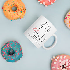 If you have a Fluffy Room Mate, —this mug's for YOU Cat Lover!